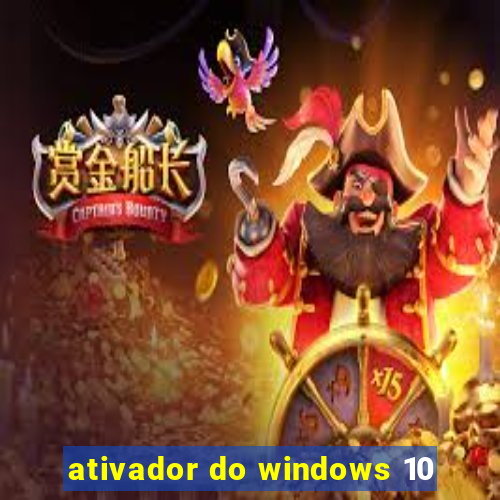 ativador do windows 10